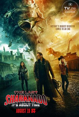 2018科幻片《鲨卷风6：最后的鲨卷风 The Last Sharknado: It&amp;#039;s About Time》迅雷下载_中文完整版_百度云网盘720P|1080P资源